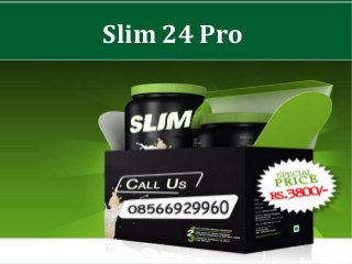 Slim 24 Pro
 