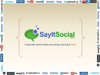 Corporate social media consulting, training & tools 