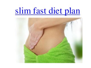 slim fast diet plan
 