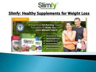 Slimfy: Healthy Supplements for Weight Loss
 