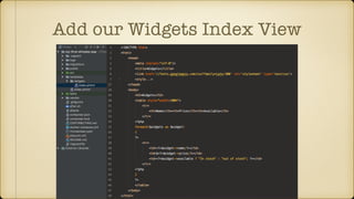 Add our Widgets Index View
 