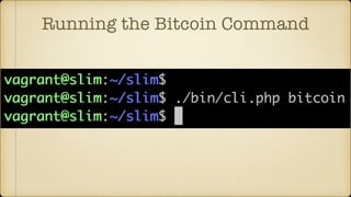 Running the Bitcoin Command
 