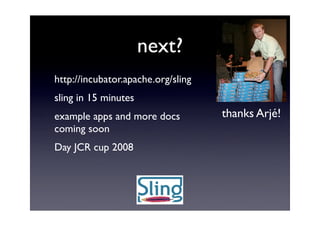 Sling demo - JCR Meetup 2008