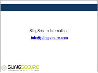 SlingSecure International
info@slingsecure.com

 