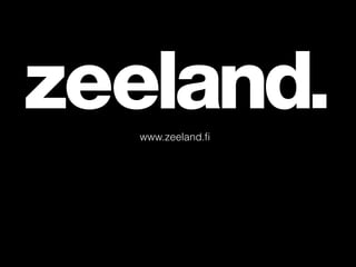 www.zeeland.ﬁ
 