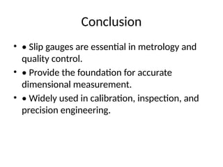 Slip_Gauges_Metrology_QC.pptxdyryryrufjt | PPTX