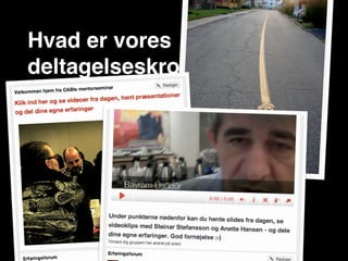 Hvad er vores
deltagelseskrogene?
 