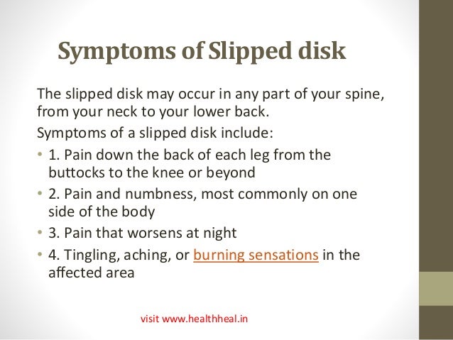 What are some treatments for a slipped disk in the back?