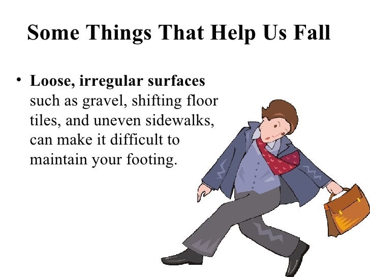 slips trips and falls slips trips and falls