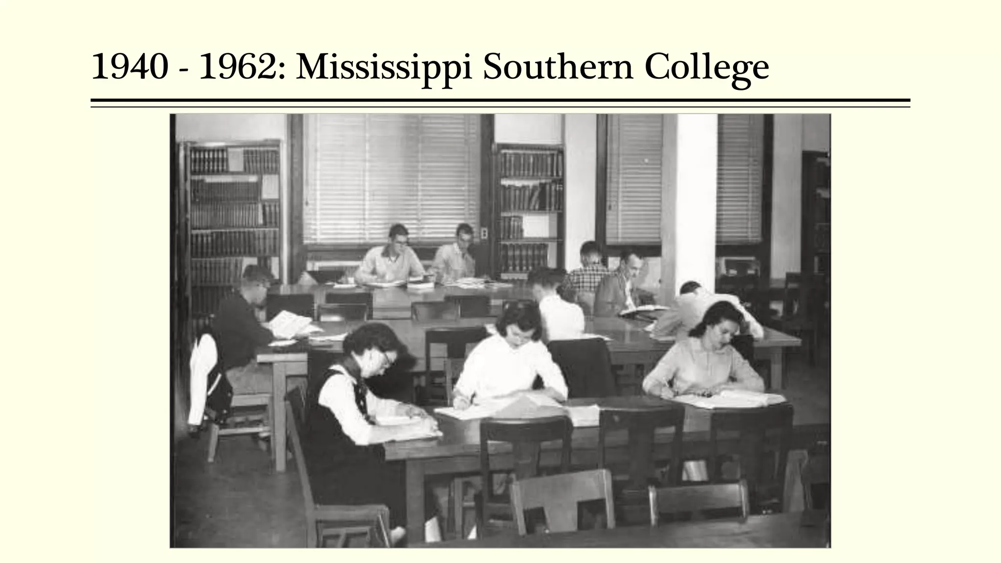 1940 - 1962: Mississippi Southern College
 