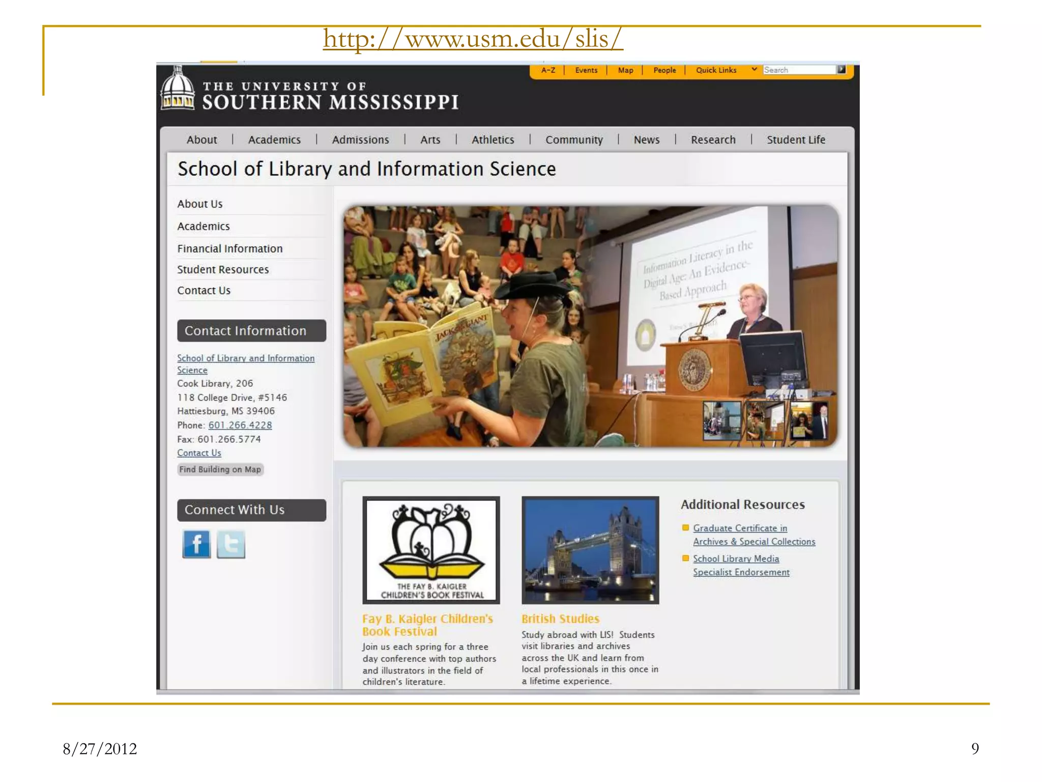 http://www.usm.edu/slis/




08/27/12                              9
 