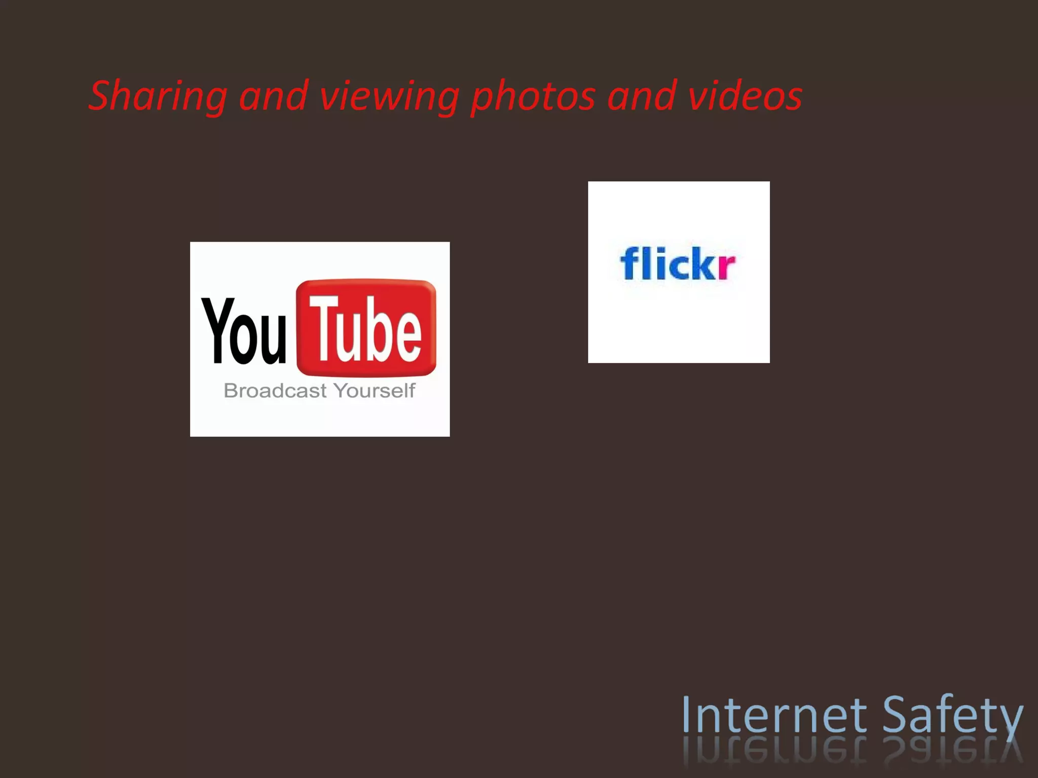 Sharing and viewing photos and videos 