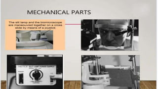SLIT LAMP BIOMICROSCOPY EXAMINATION.pptx