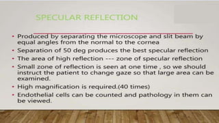 SLIT LAMP BIOMICROSCOPY EXAMINATION.pptx
