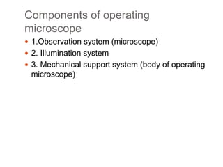 How Does Operating Microscope Work Slit lamp biomicroscopy and operating microscope | PPTX