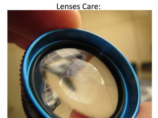 Lenses Care:
 