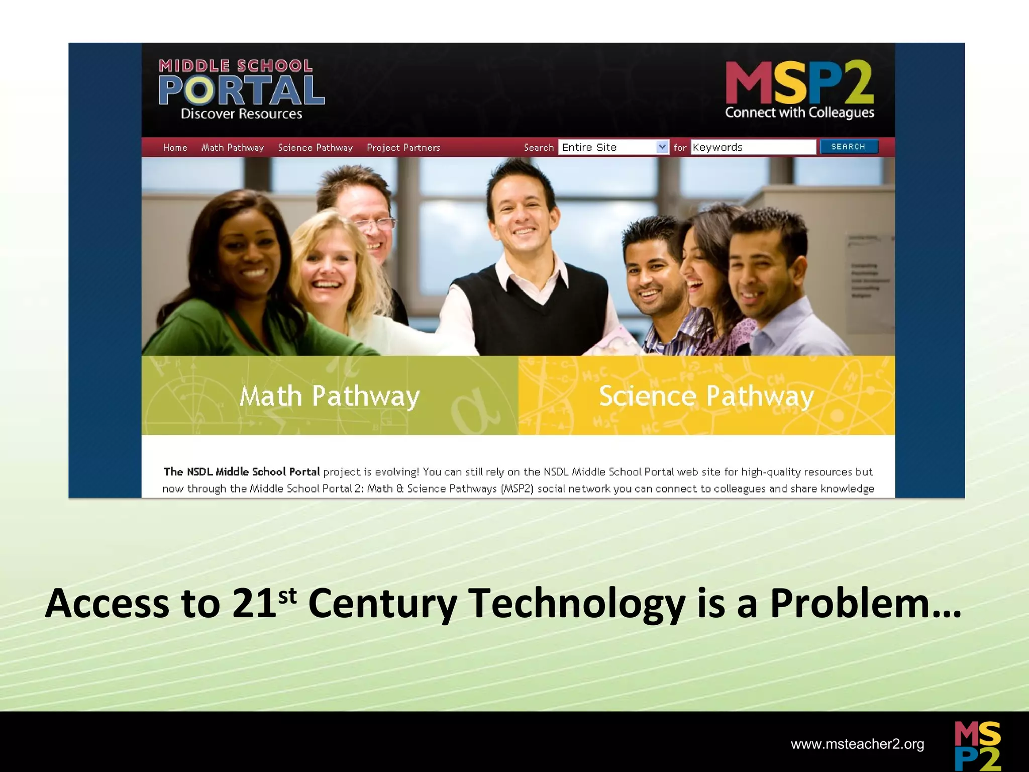 Access to 21 st  Century Technology is a Problem… 