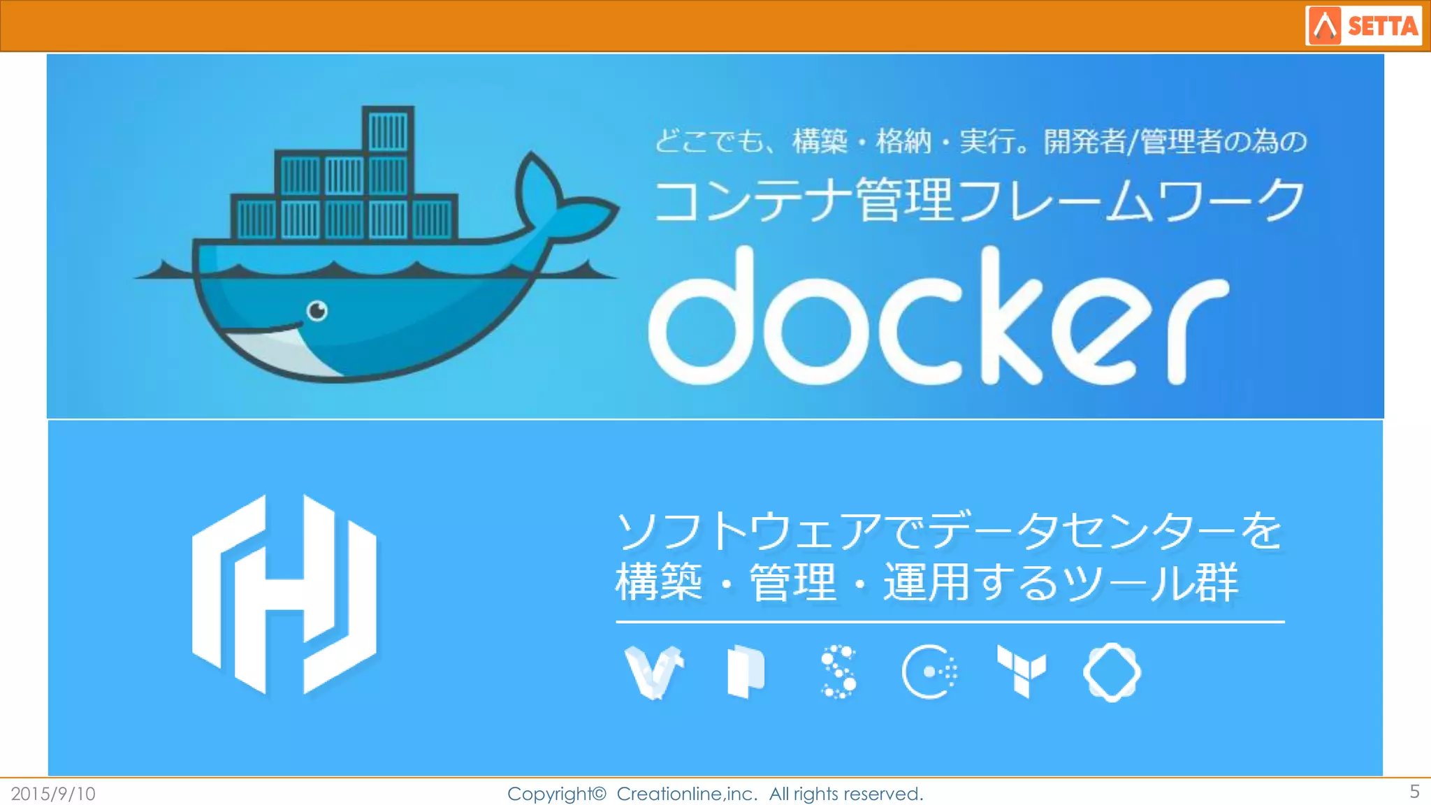 2015/9/10 Copyright© Creationline,inc. All rights reserved. 5
 