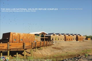 San Luis National Wildlife Refuge Headquarters and Visitor Center