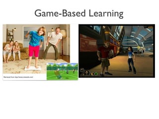 Game-Based Learning Retrieved from http://www.nintendo.com/ 