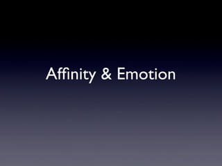 Afﬁnity & Emotion
 