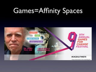 Games=Afﬁnity Spaces
 