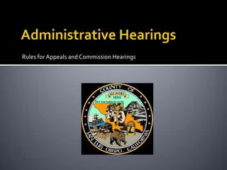 Rules for Appeals and Commission Hearings
 
