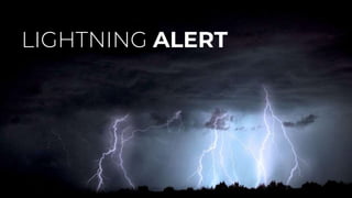 LIGHTNING ALERT
 
