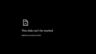 This slide can’t be reached
ERROR_NO_SLIDE_FOUND
 