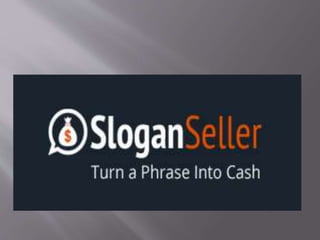 get paid for simple slogans