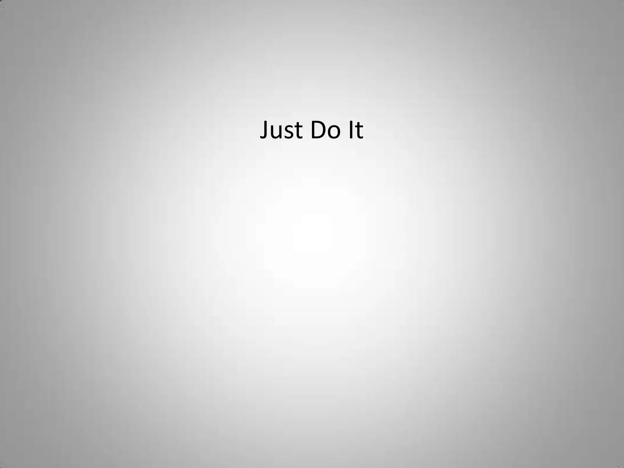 Just Do It