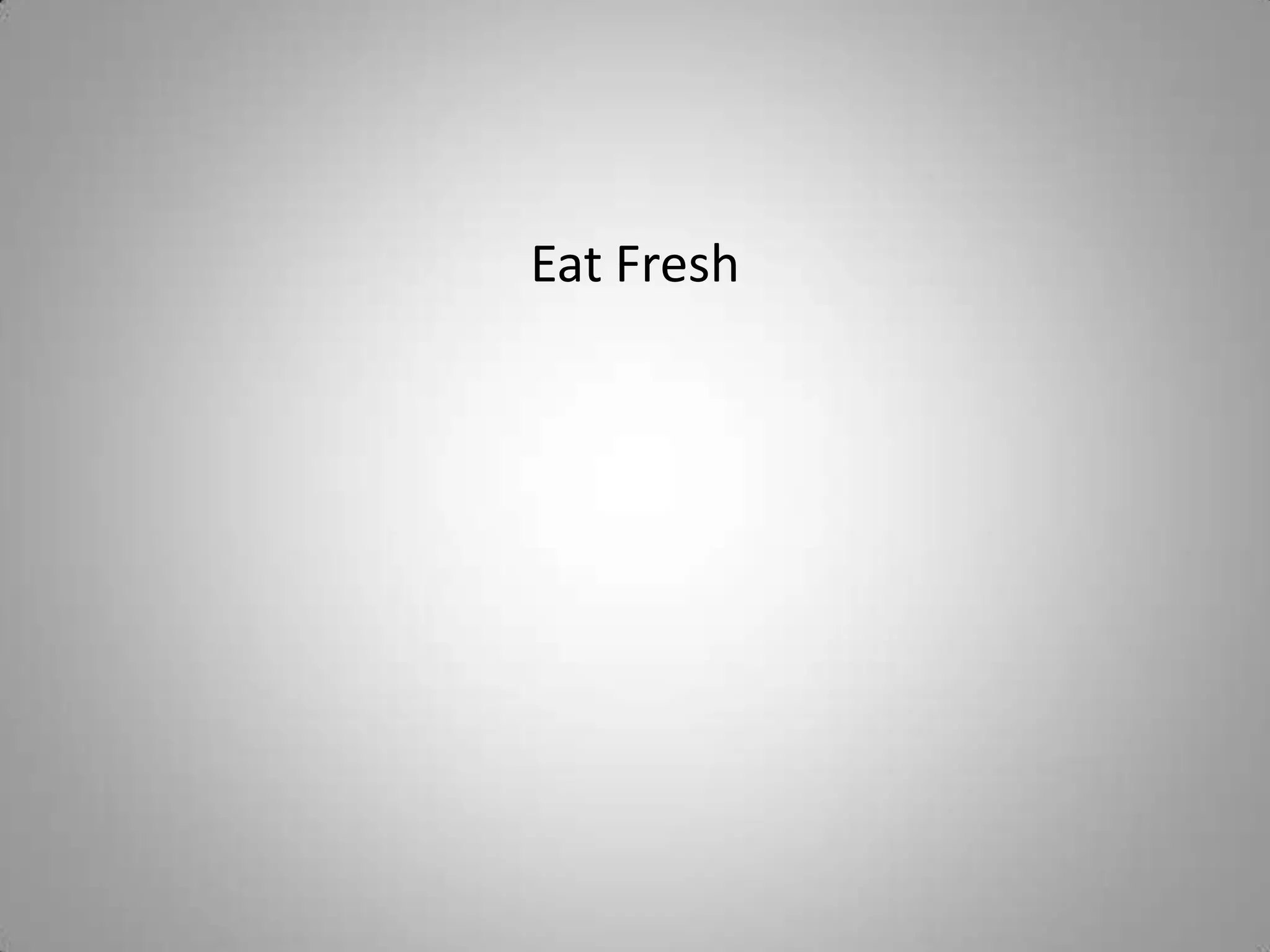Eat Fresh