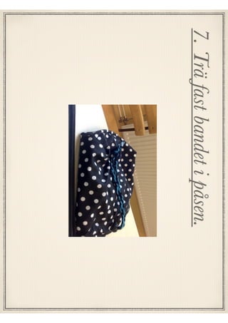 7.Träfastbandetipåsen.
 