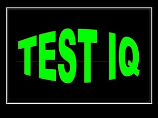 TEST IQ 