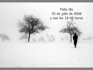 Feliz dia 4 de junio de 2009 y son las  01:31  horas 