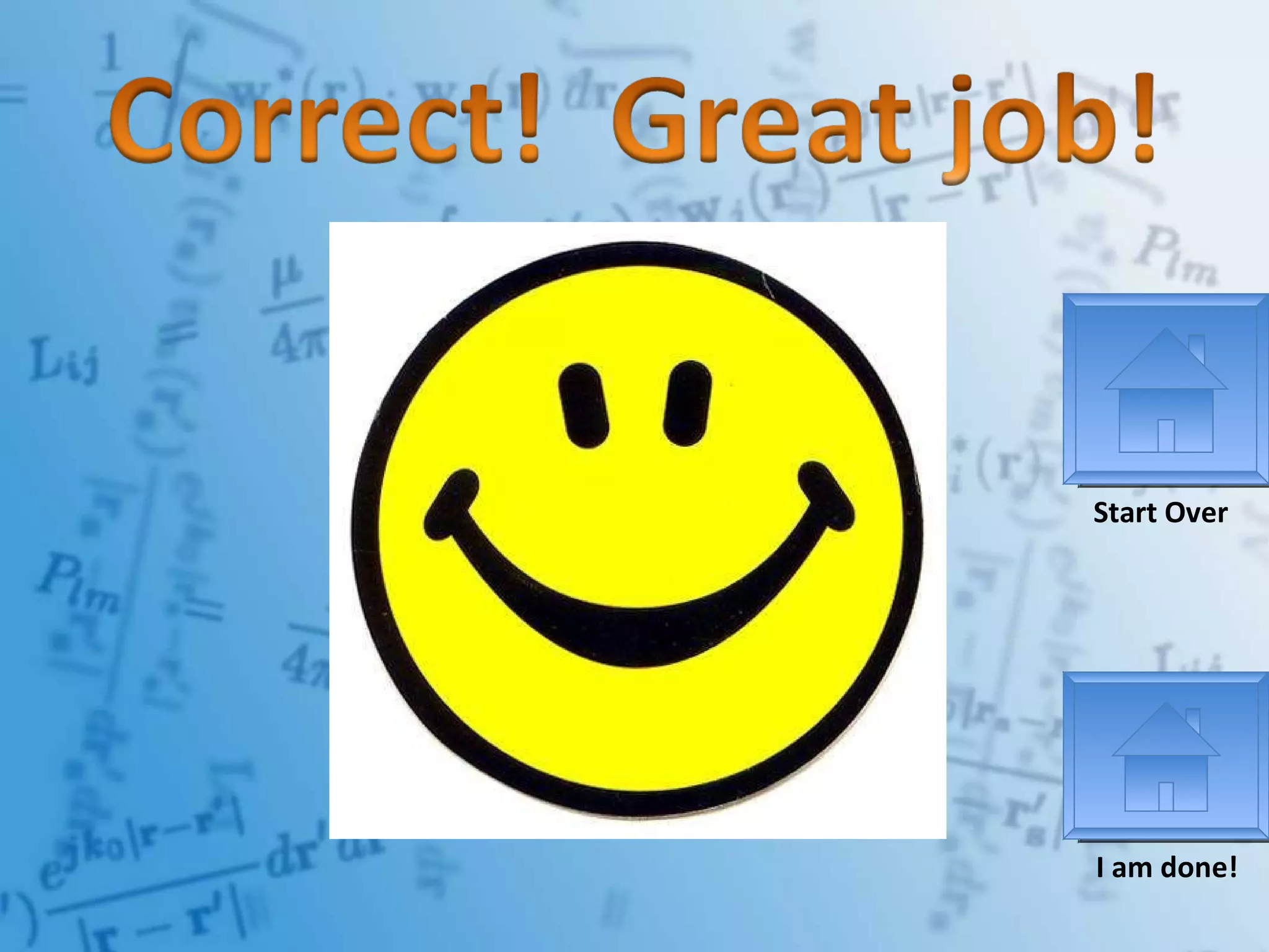 I am done! Start Over 