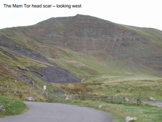 The Mam Tor head scar – looking west
 