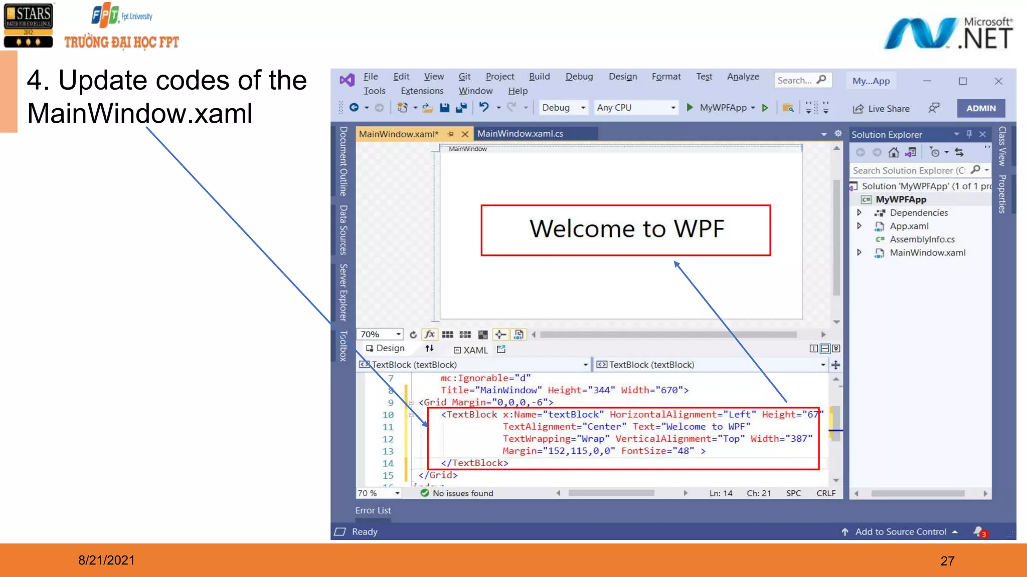 8/21/2021 27 4. Update codes of the MainWindow.xaml 