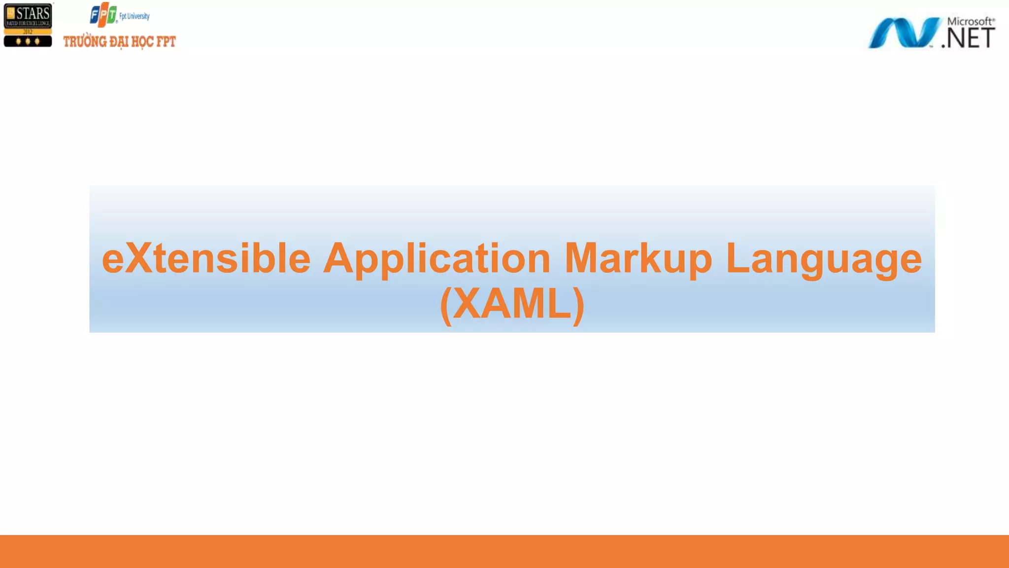 eXtensible Application Markup Language (XAML) 