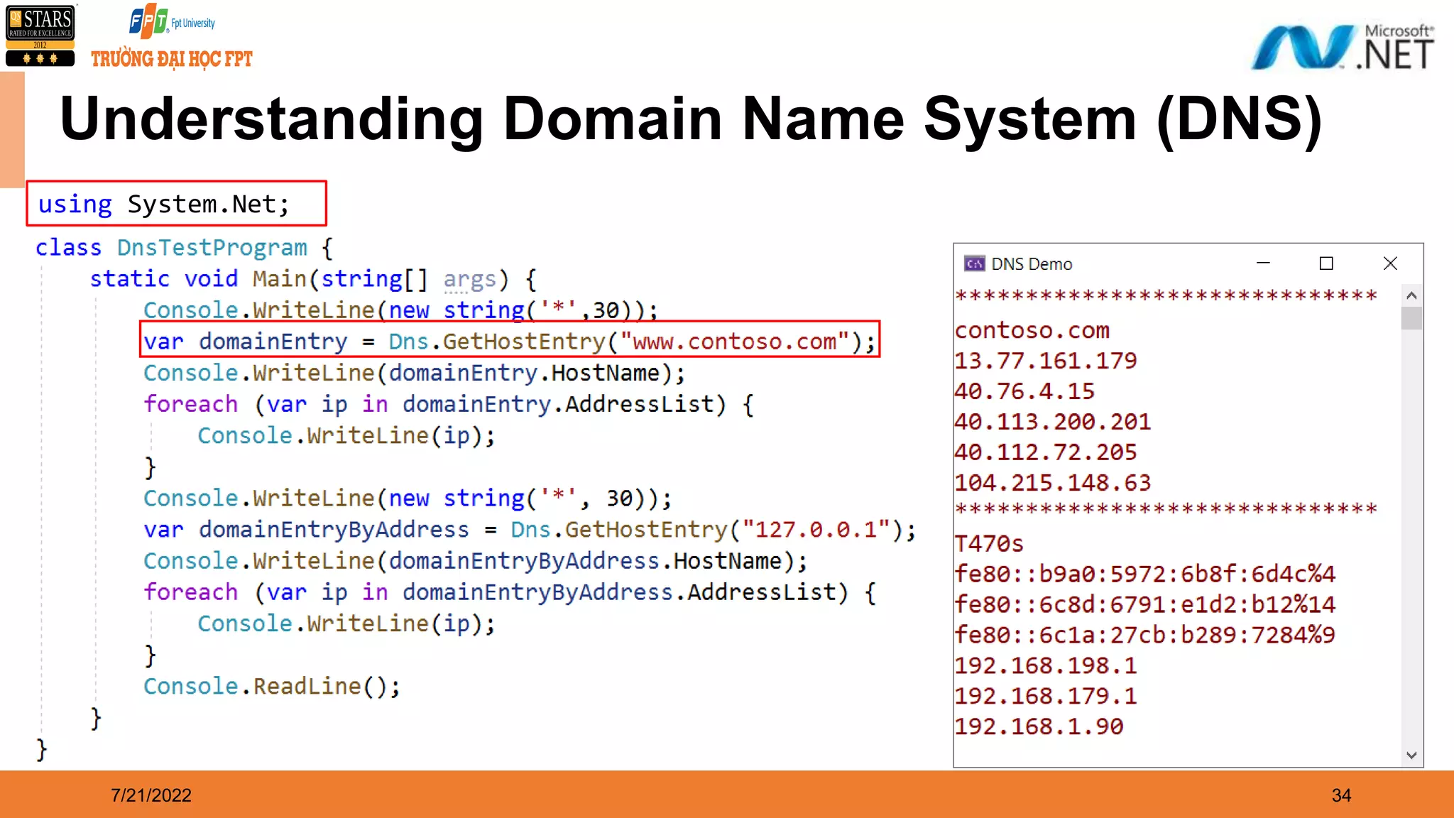 7/21/2022 34 using System.Net; Understanding Domain Name System (DNS) 