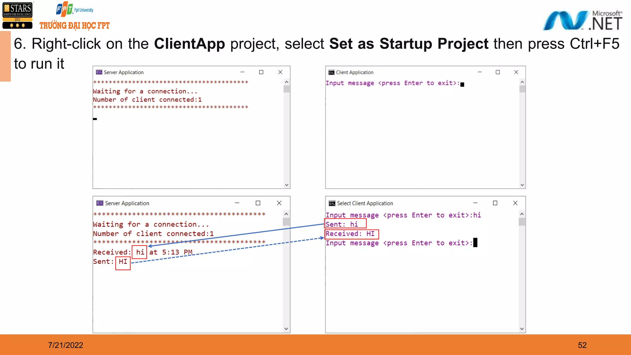 7/21/2022 52 6. Right-click on the ClientApp project, select Set as Startup Project then press Ctrl+F5 to run it 