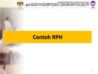 Contoh RPH
62
 