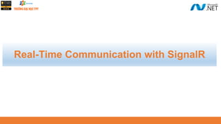 Real-Time Communication with SignalR
 