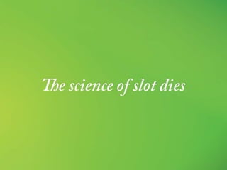 유변학 과& Slot die 코팅 기술