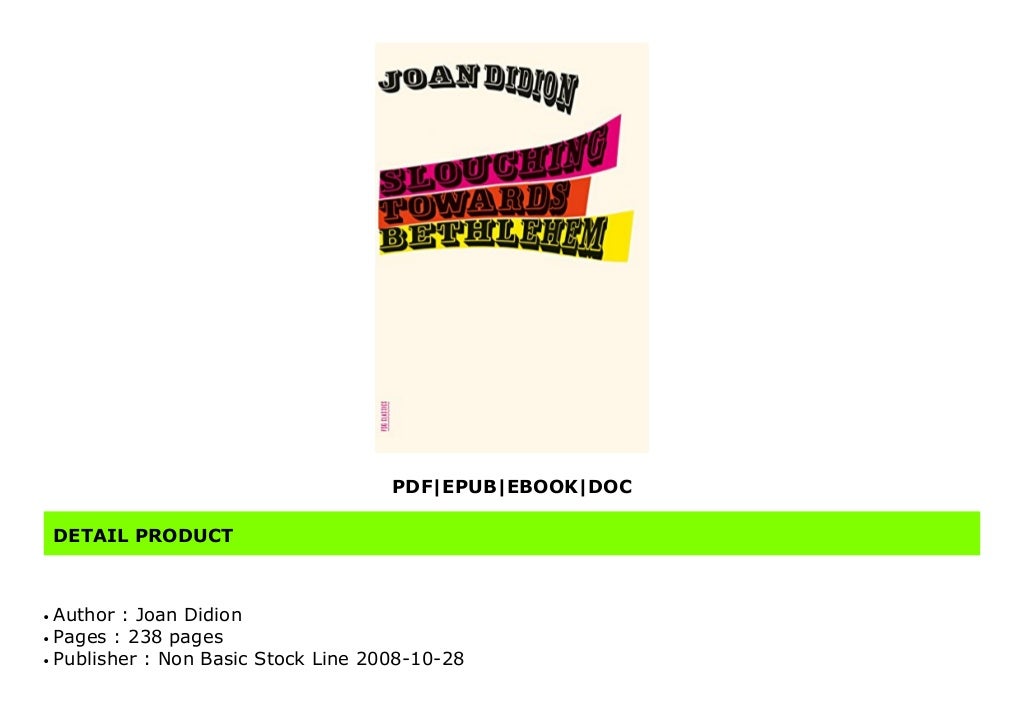 A Summary Of Slouching Towards Bethlehem | Essay Sample, words: