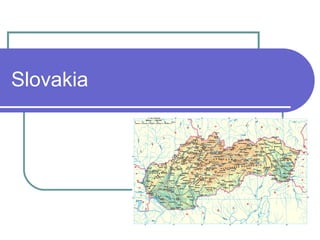 Slovakia

 