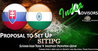 SLOVAKIA-INDIA TRADE & INVESTMENT PROMOTION GROUP
 