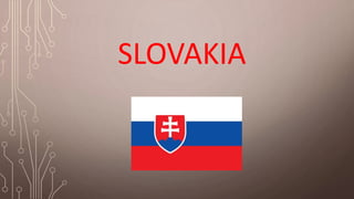 SLOVAKIA
 