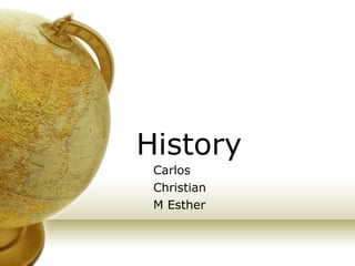 History Carlos Christian M Esther 