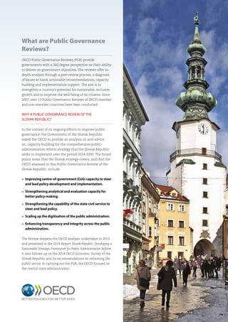 What are Public Governance
Reviews?
OECD Public Governance Reviews (PGR) provide
governments with a 360 degree perspective...